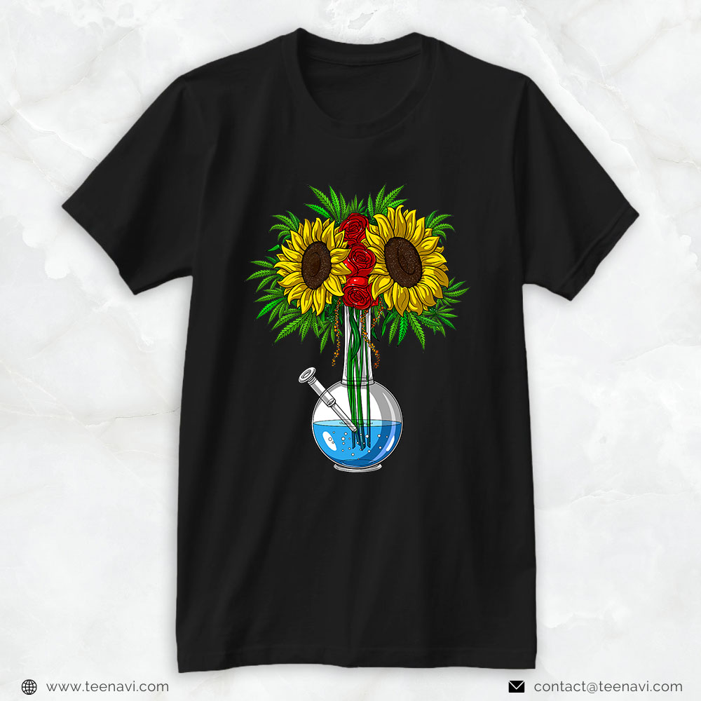 Cannabis Shirt, Weed Sunflower Bong Hippie Stoner Cannabis Marijuana Floral