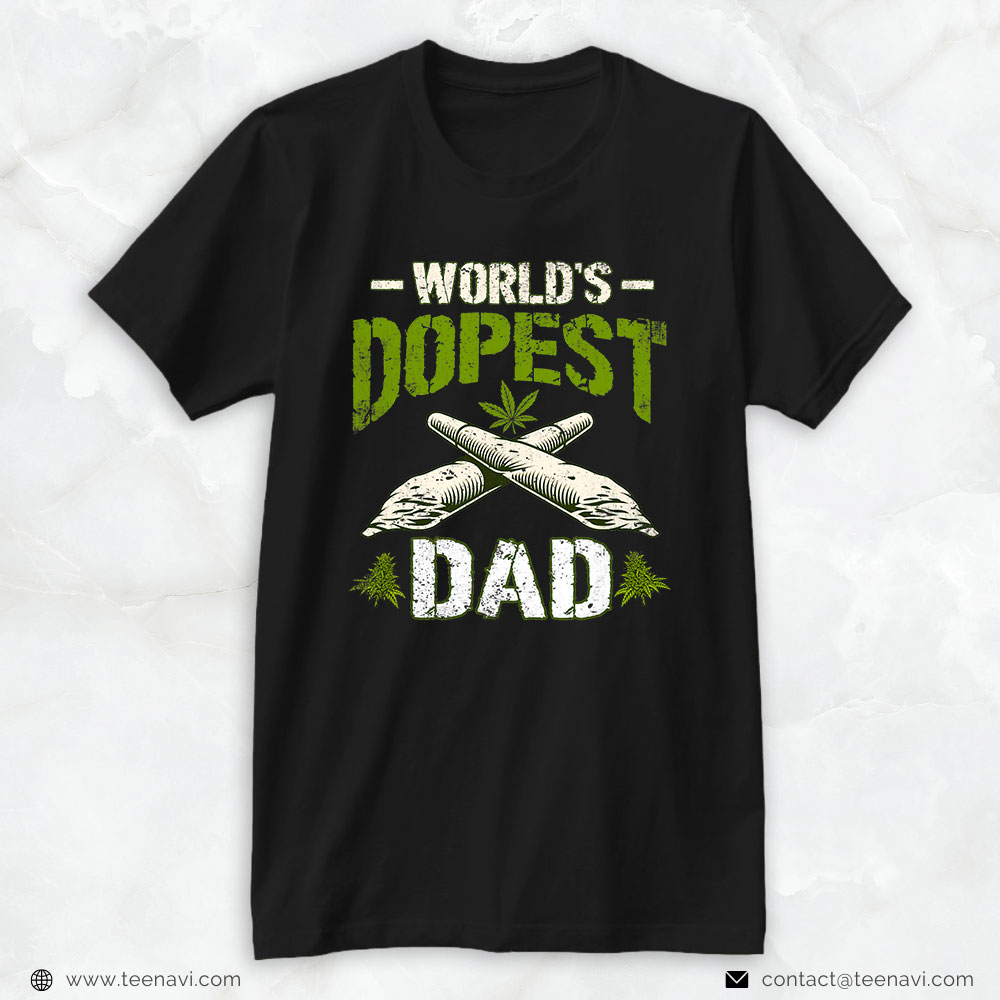 Cannabis Shirt, Weed World's Dope Dad Weed Cannabis Leaf Father's Day