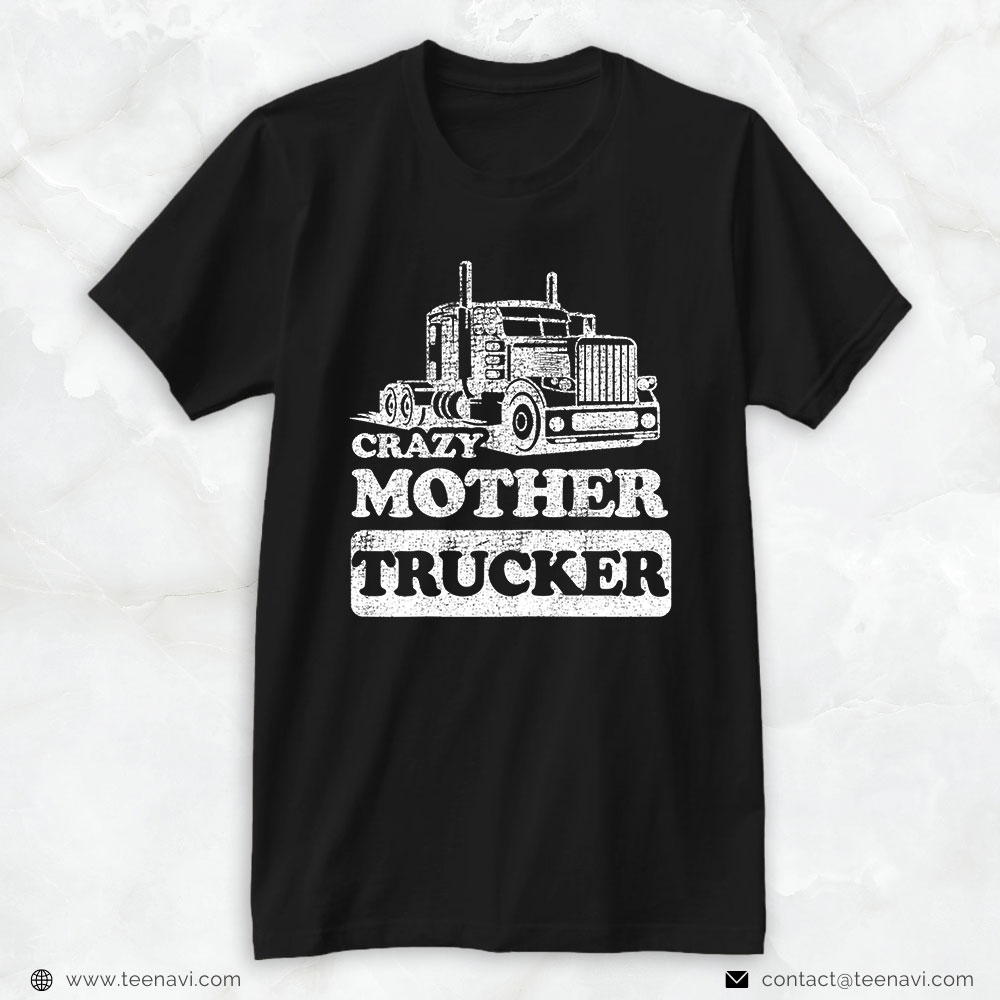 Funny Truck Shirt, Womens Crazy Mother Trucker Funny Trucker Wife Distressed