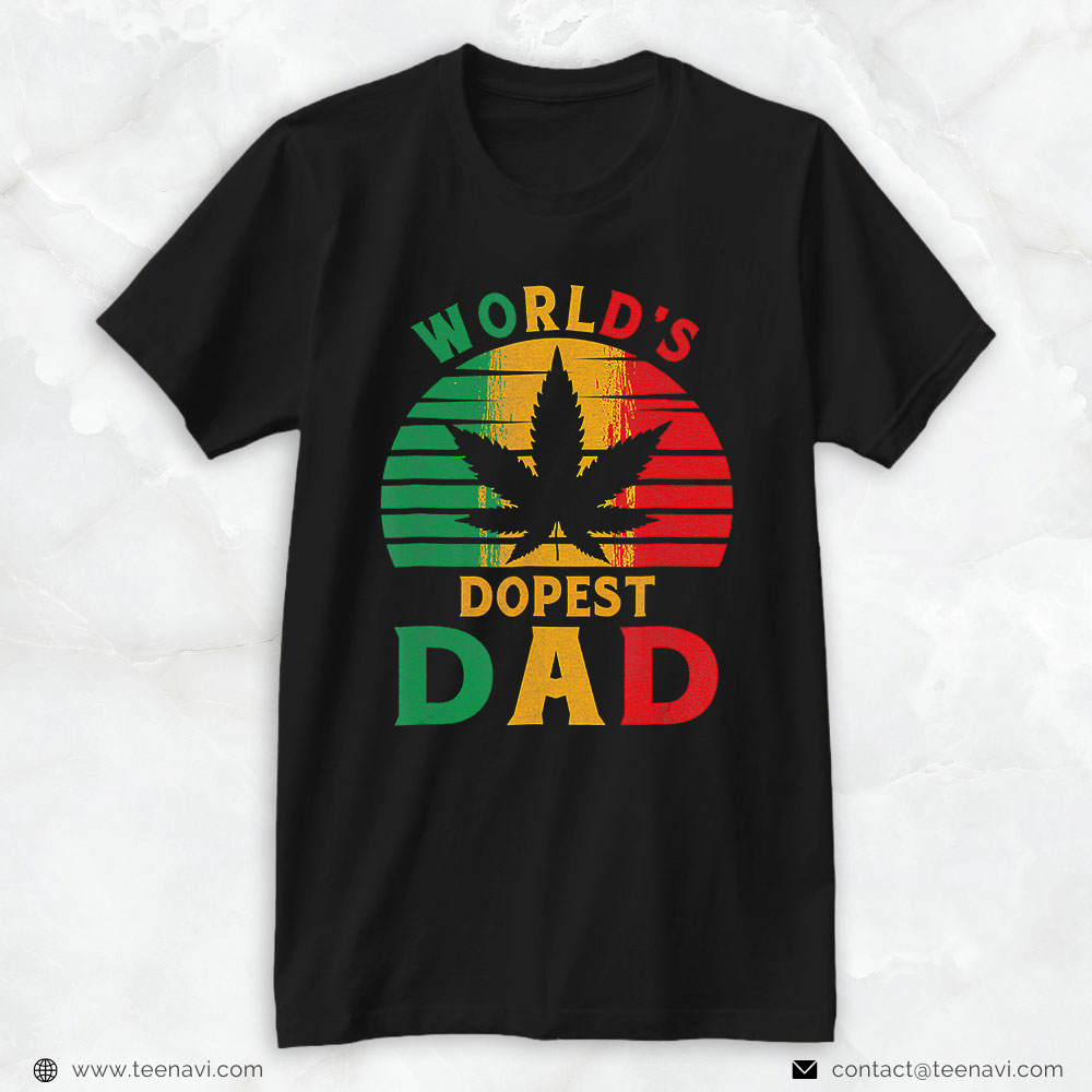 Cannabis Tee, World's Dopest Dad Marijuana Cool Father's Day Juneteenth