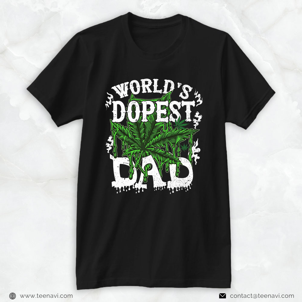 Weed Shirt, World's Dopest Dad Men Cannabis Leaf Weed Fathers Day