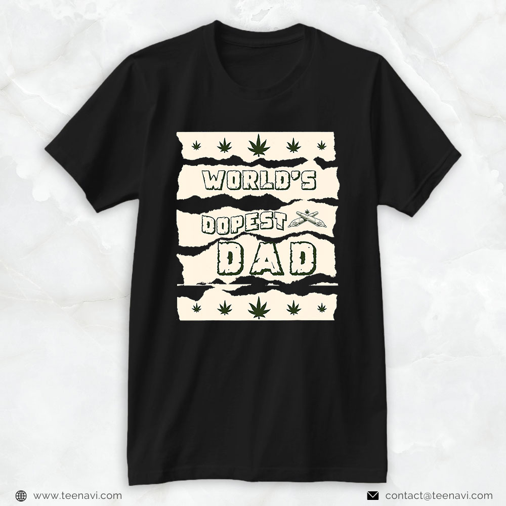 Weed Shirt, World's Dopest Dad Weed Marijuana Cannabis Leaf Adults