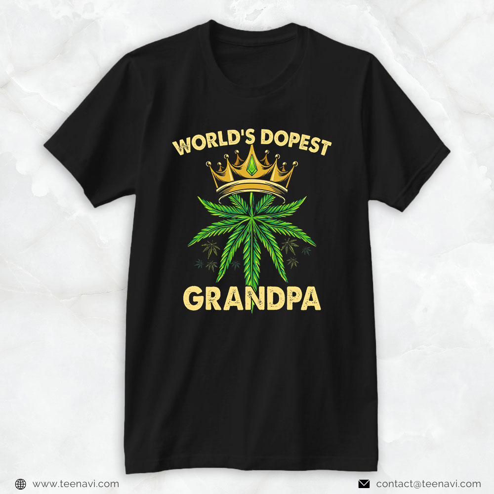 Cannabis Shirt, World's Dopest Grandpa Cannabis 420 Fathers Day Weed Dad Men