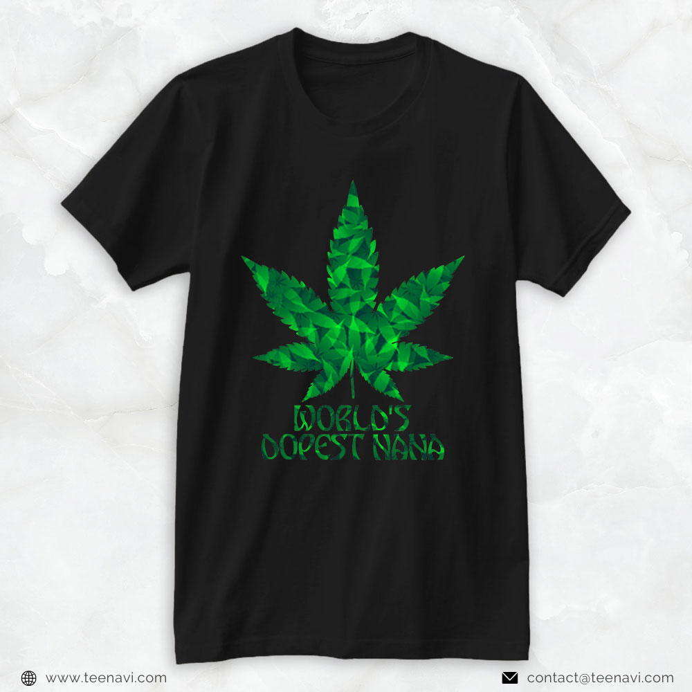 Cannabis Shirt, World's Dopest Nana Weed 420