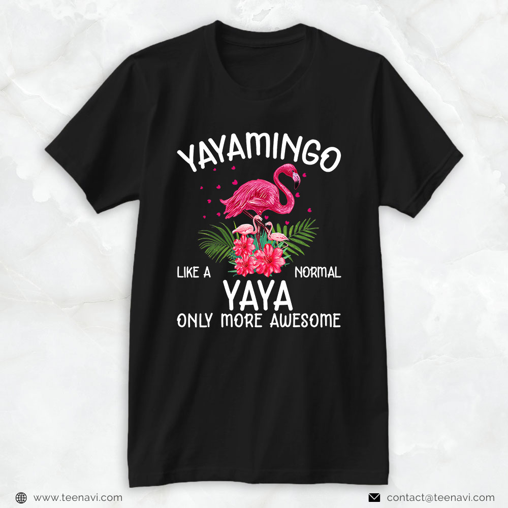 Pink Flamingo Shirt, Yayamingo Like A Normal Yaya Flamingo Lover Grandmother