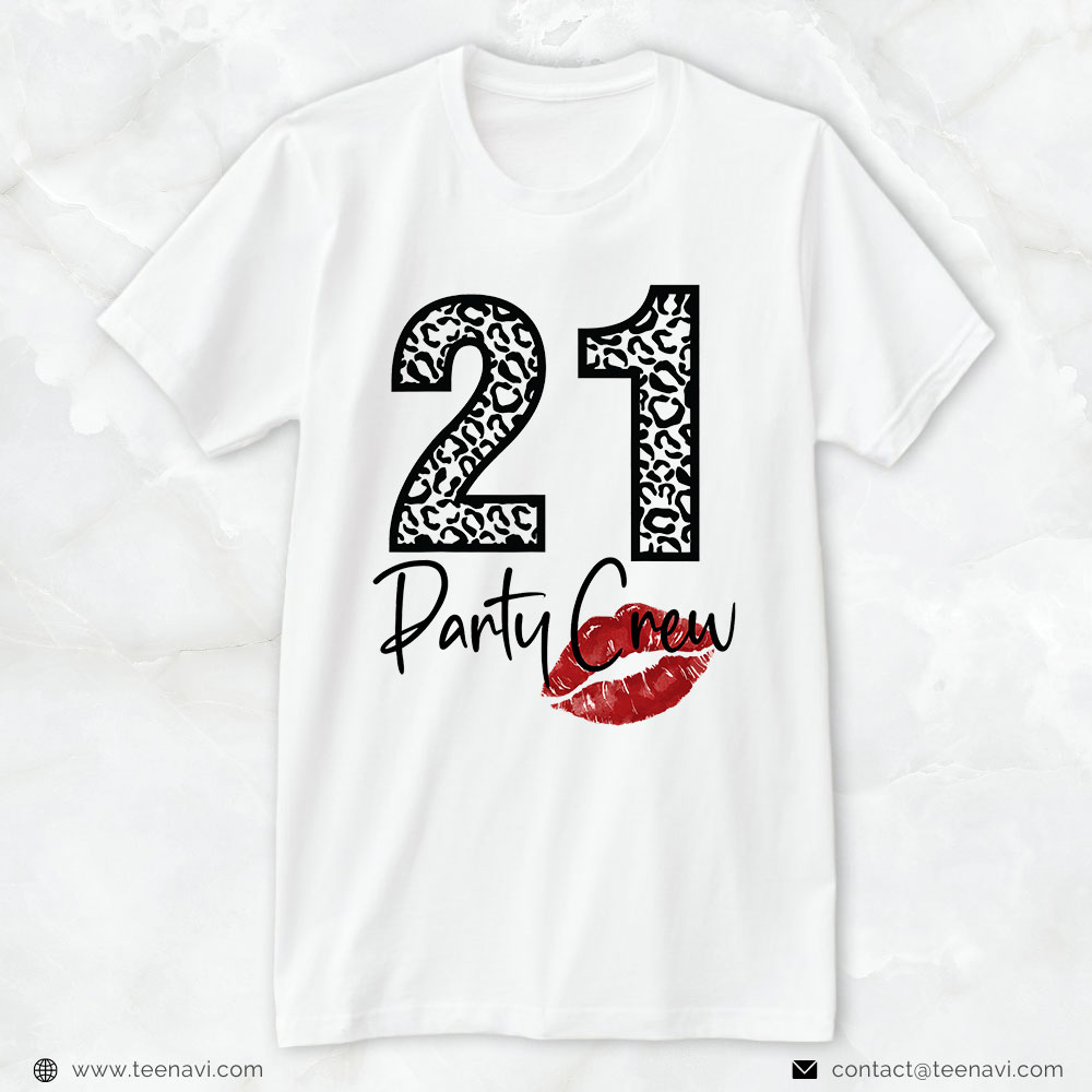 Funny 21st Birthday Shirt, 21 Party Crew Drinking Beer Gifts 21st Years Happy Birthday