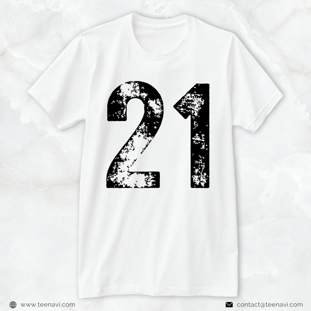 Funny 21st Birthday Shirt, Big Number 21 For 21st Birthday Twenty One Years Old 1921
