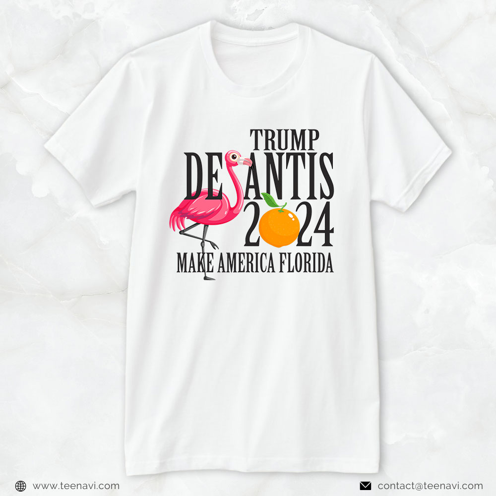 Flamingo Shirt, Flamingo Support Trump Desantis 2024 Make America Florida