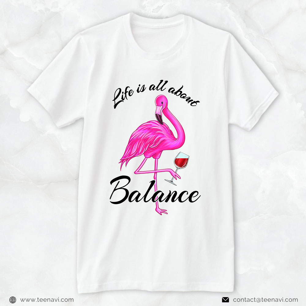 Flamingo Shirt, Life Is All About Balance Cute Pink Flamingo Red Wine Women