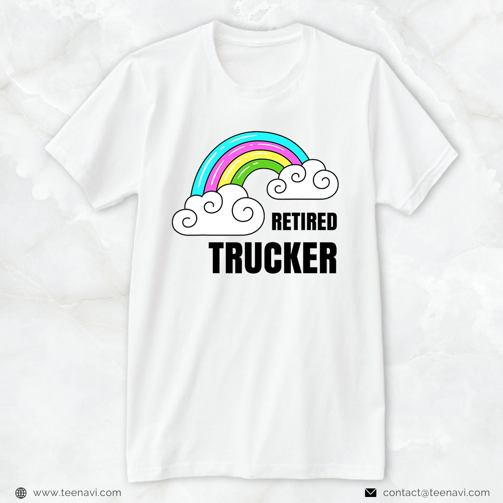 Truck Driver Shirt, Retired Trucker Retro Funny Sarcastic Truck Driver