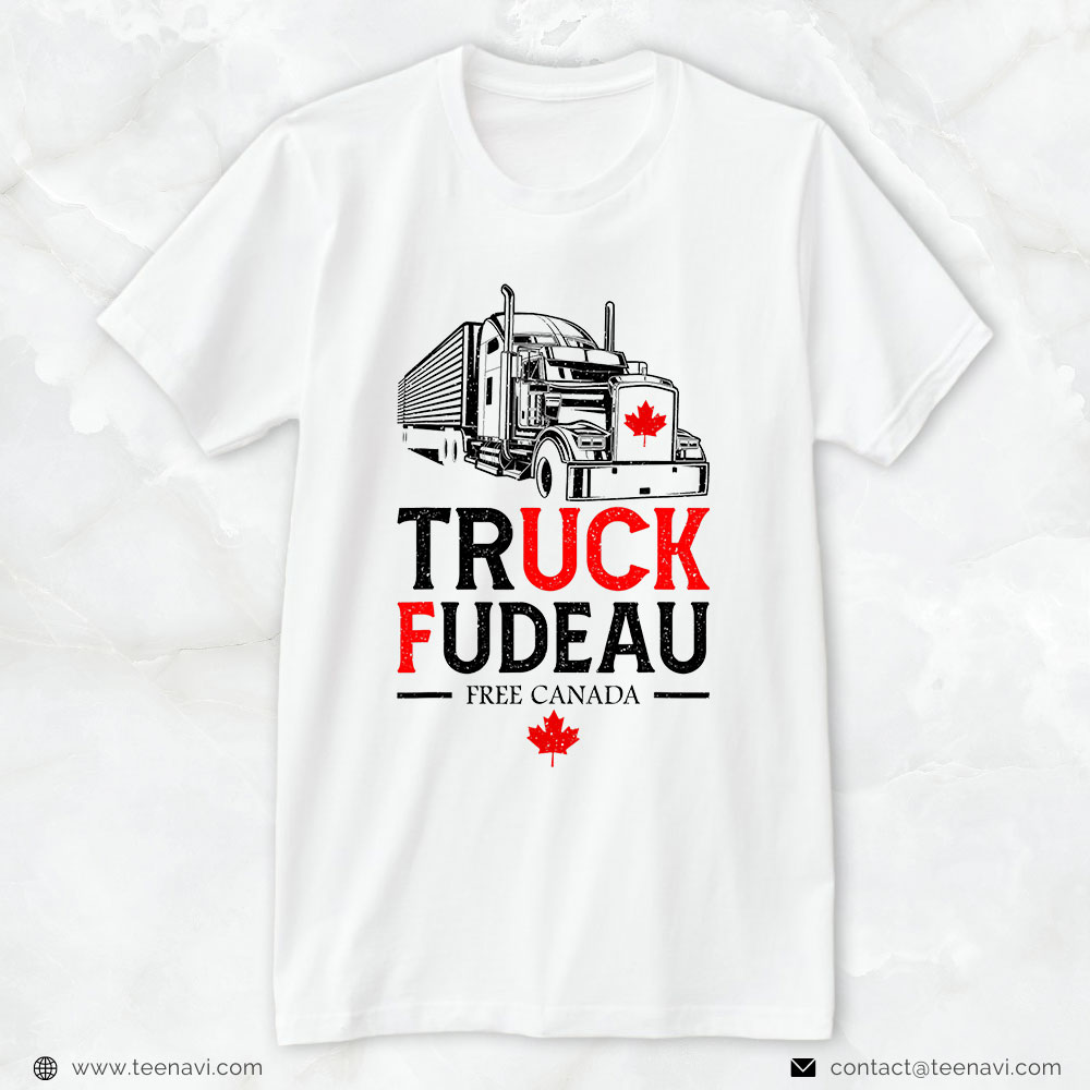 Trucker Shirt, Truck Fudeau Anti Justin Trudeau Free Canada Vintage Trucker