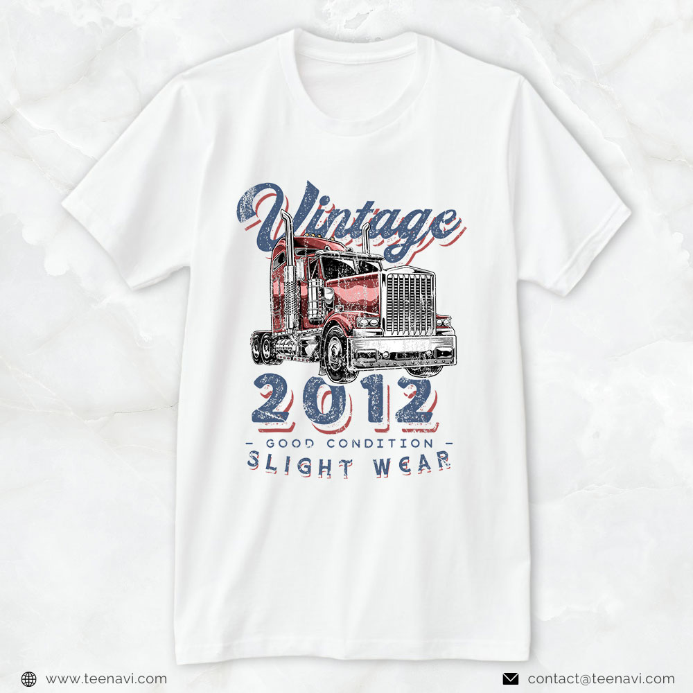 Truck Driver Shirt, Vintage 2012 Trucker Big Rig Truck Driver 10th Birthday
