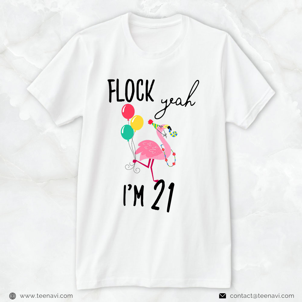 21st Birthday Shirt, Womens Flock Yeah I'm 21 Flamingo Birthday Twenty One 21st Mom Girl