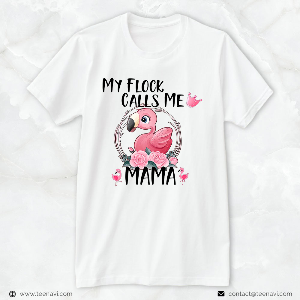 Flamingo Shirt, Womens My Flock Call Me Mama Flamingo Love Mother's Day Mom Design