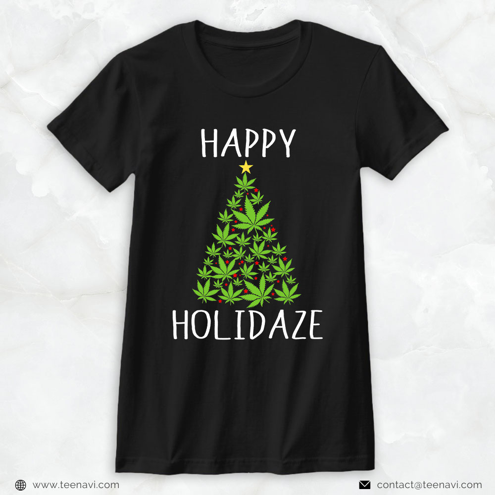 Cannabis Shirt, Happy Holidaze Weed Leaf Marijuana Cannabis Christmas Tree