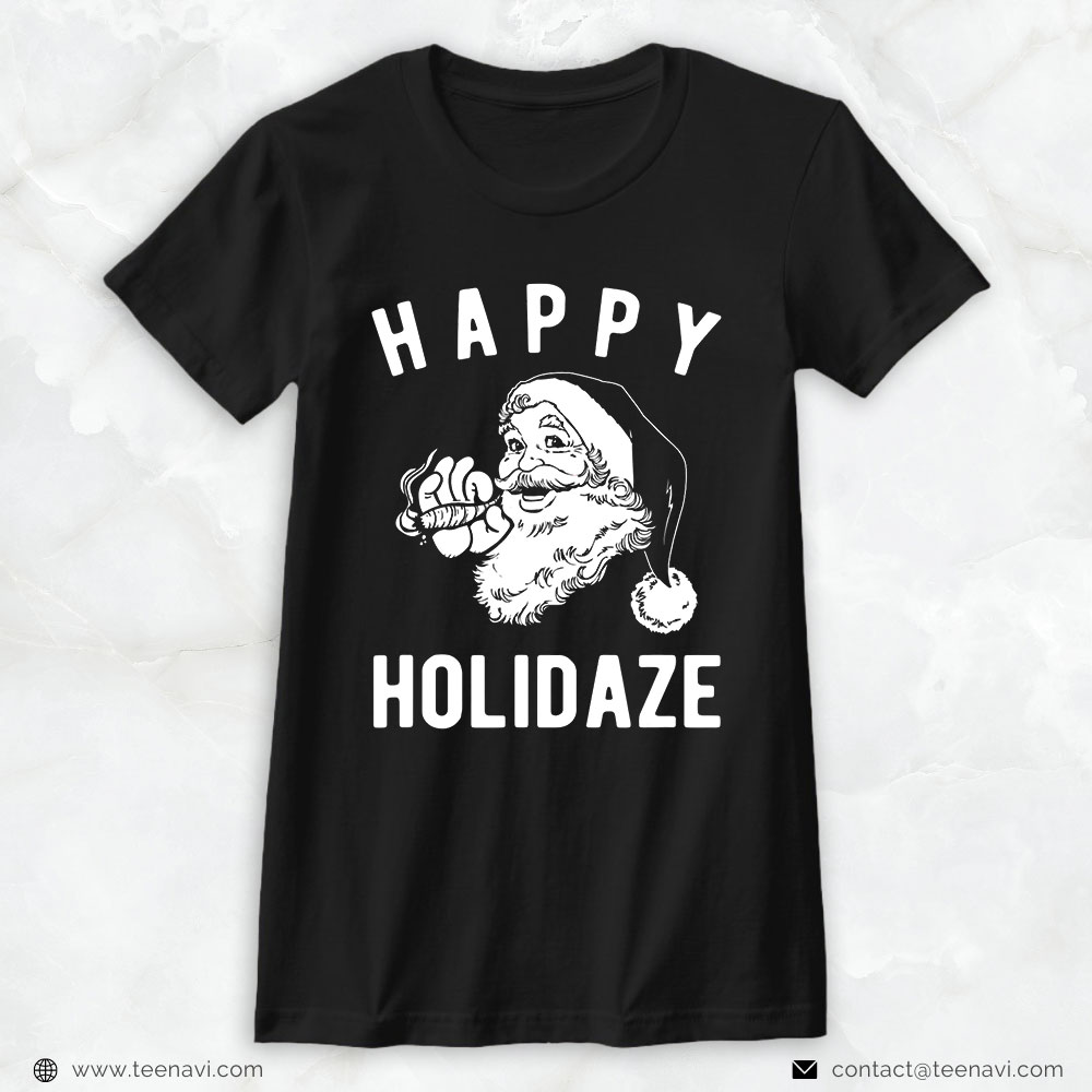 Cannabis Tee, Happy Holidaze Weed Smoking Santa