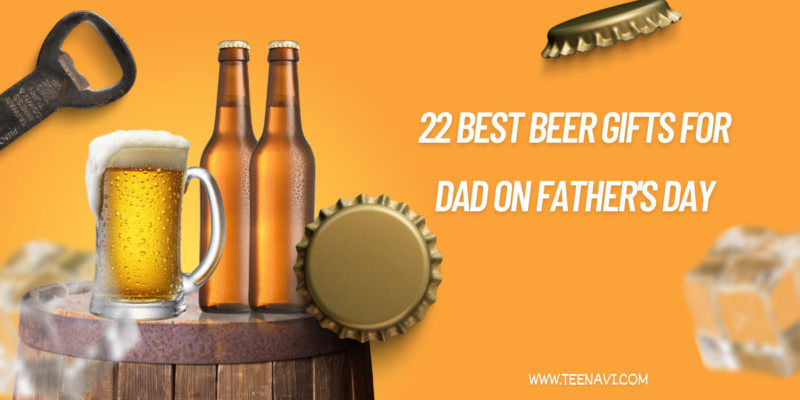 Beer Gifts for Dad
