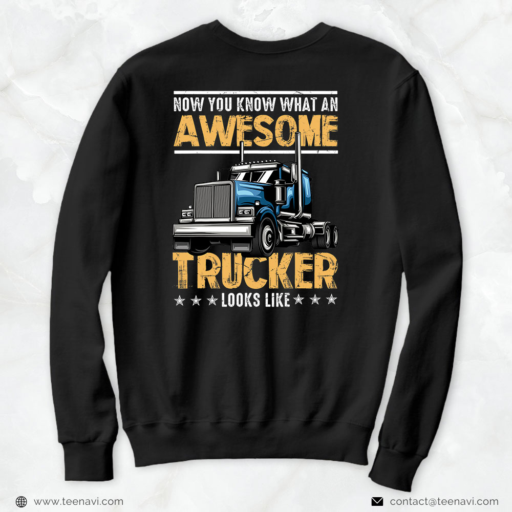 https://teenavi.com/wp-content/uploads/2022/07/4-Black-Sweatshirt-Awesome-Trucker-Semi-Truck-Driver-18-Wheeler-Mechanic-Funny.jpeg