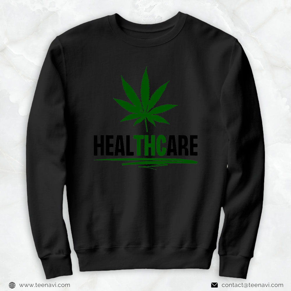 Cannabis Tee, Healthcare Thc Pot Leaf Support Medical Marijuana Weed