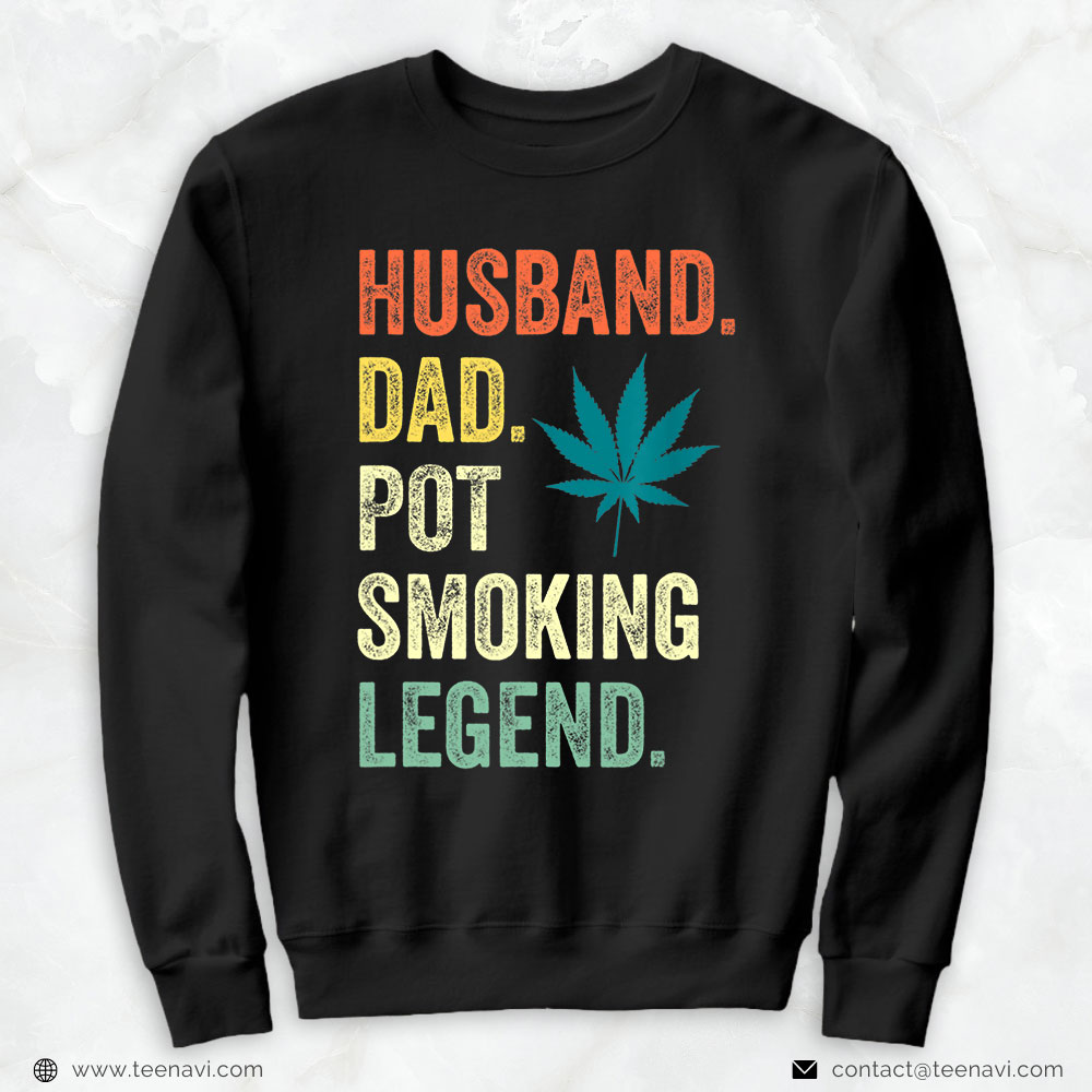 Funny Weed Shirt, Husband Dad Pot Smoking Legend Weed Dad Smoker Fathers Day