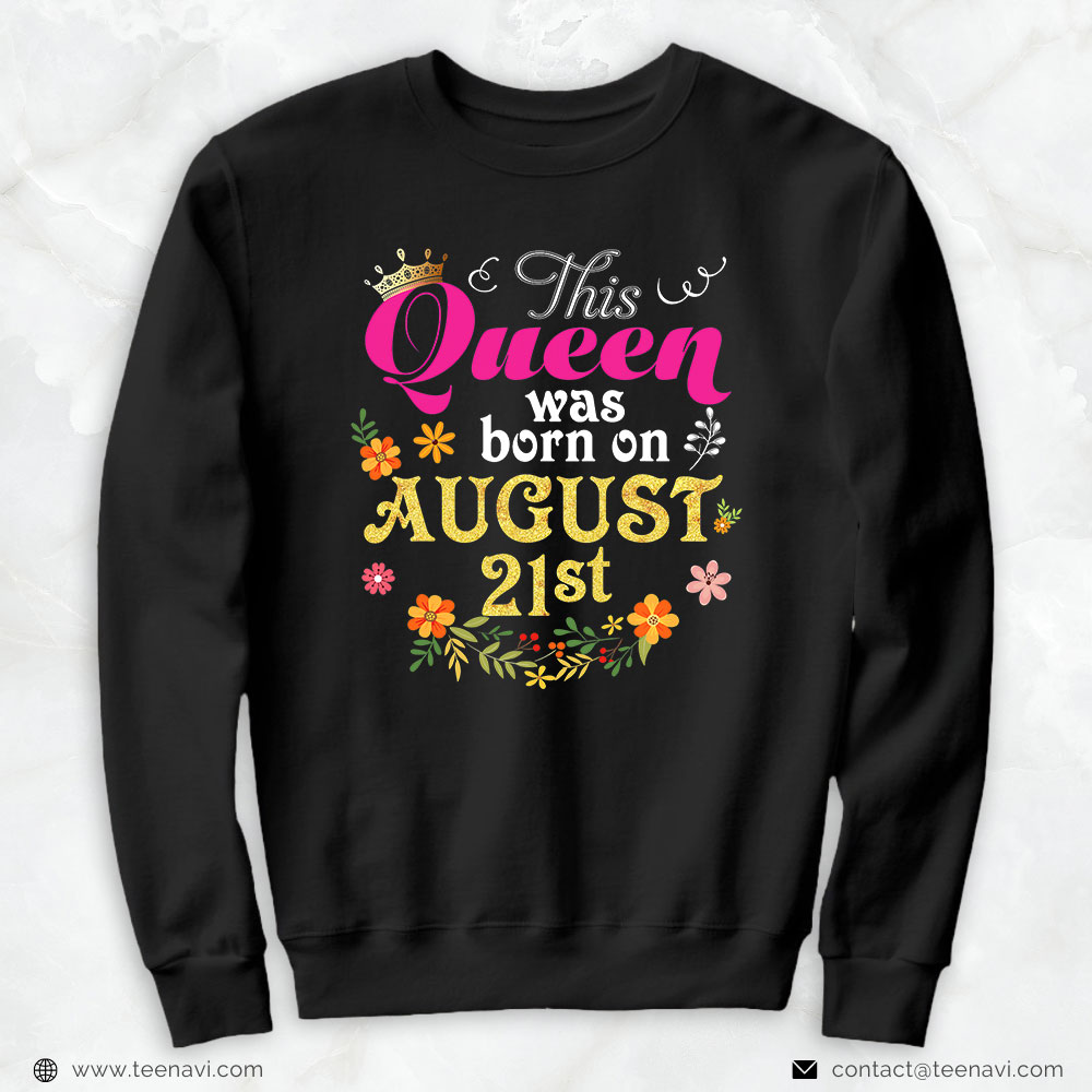 Funny 21st Birthday Shirt, This Queen Was Born On August 21st Happy Birthday 21 Gift