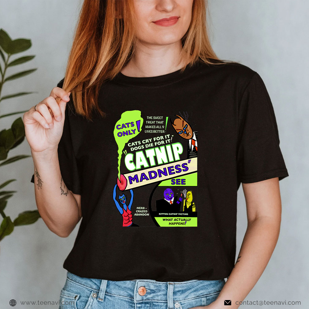 Marijuana Shirt, Catnip Madness - Parody Design - Original Artwork