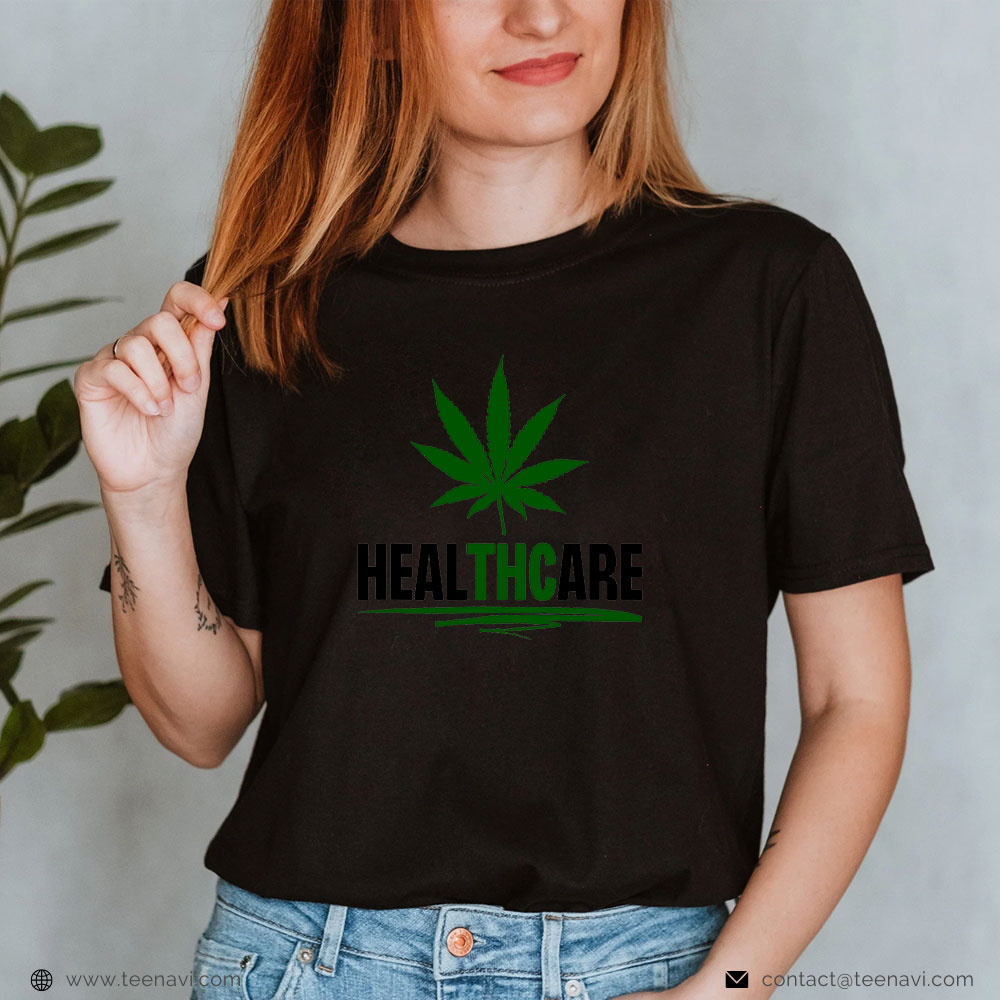  Cannabis Tee, Healthcare Thc Pot Leaf Support Medical Marijuana Weed