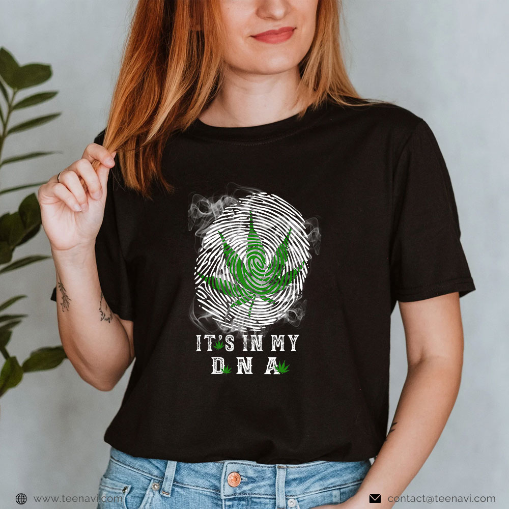 Weed Shirt, It's In My Dna Fingerprint Cannabis Weed Cool Graphic