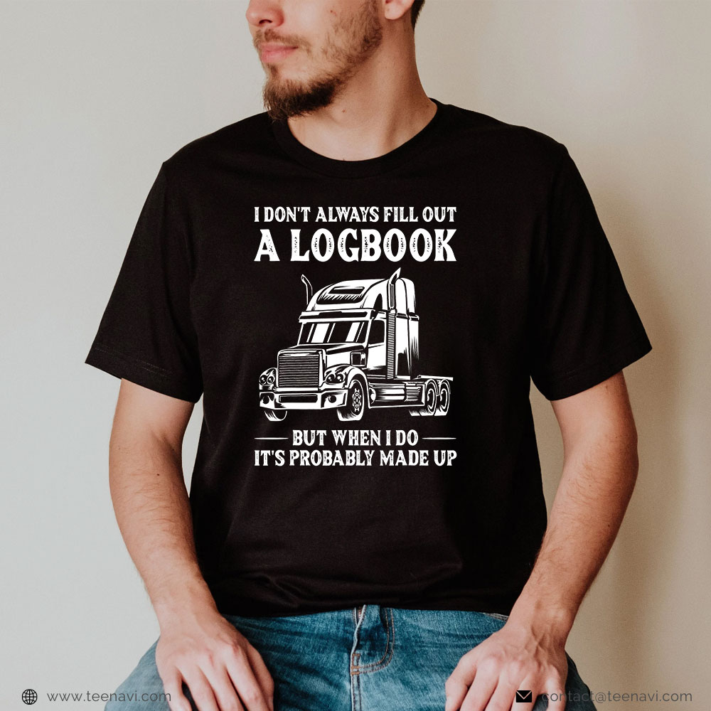 Funny Trucker Shirt, Funny Trucker Gift For Truck Drivers Big Rig Men  Trucking T-Shirt - TeeNavi