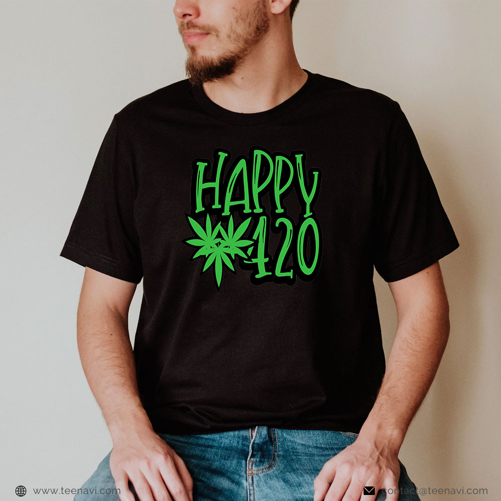 Marijuana Shirt, Happy 420 Day 420 Weed Marijuana