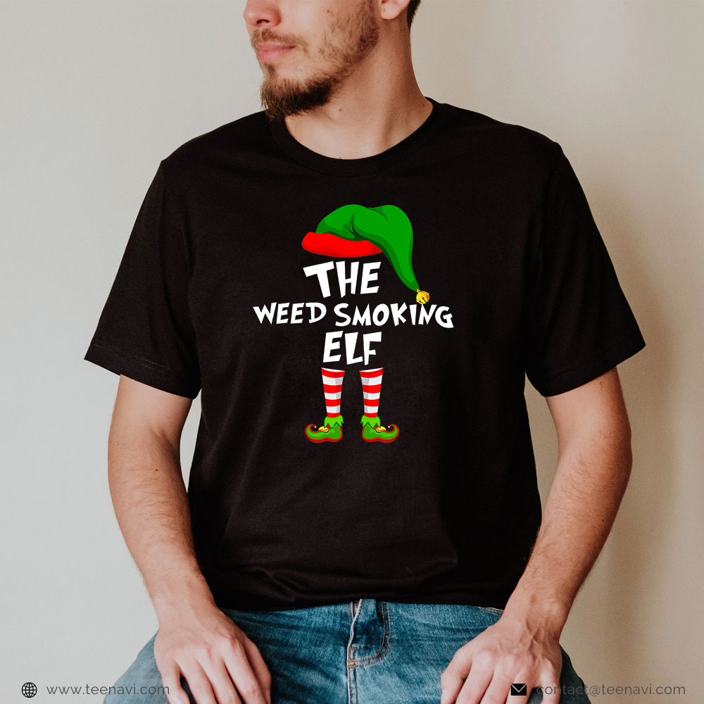 Funny Weed Shirt, Matching Family Christmas Weed Smoking Elf