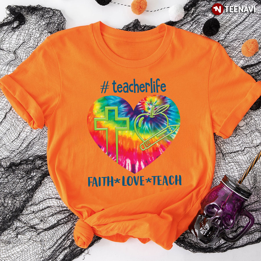Teacher Shirt, Teacher Life Faith Hope Teach