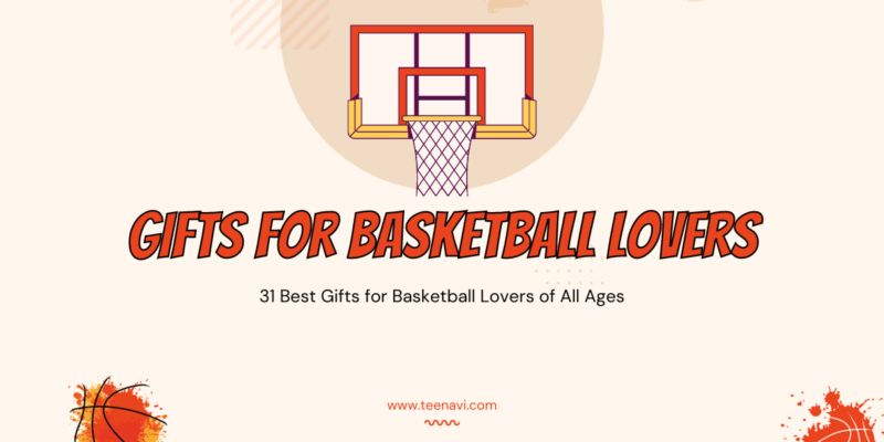 Gifts for Basketball Lovers
