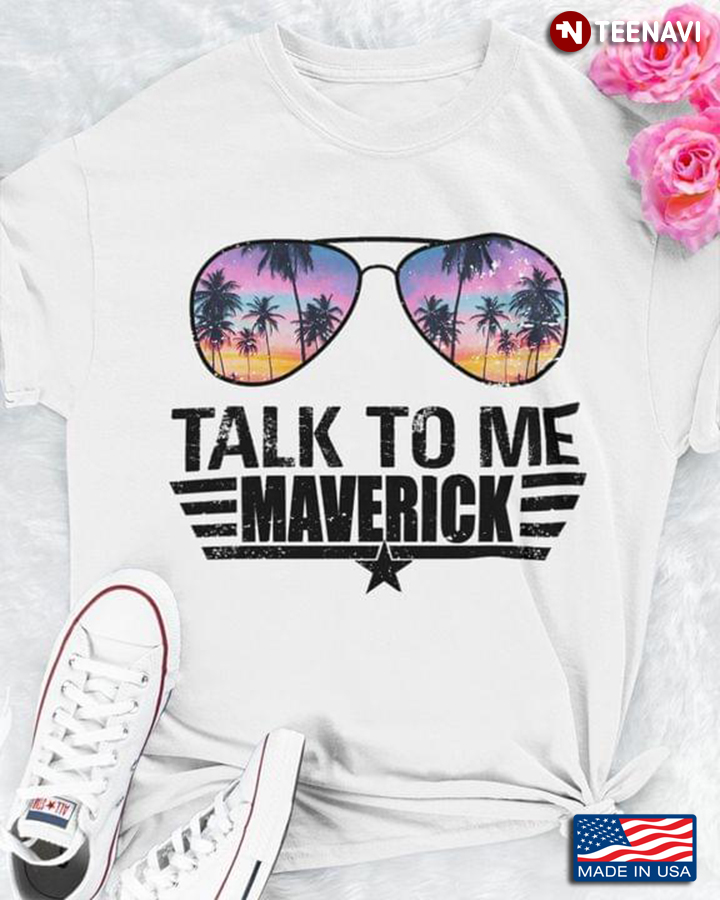 Top Gun Shirt, Talk To Me Maverick