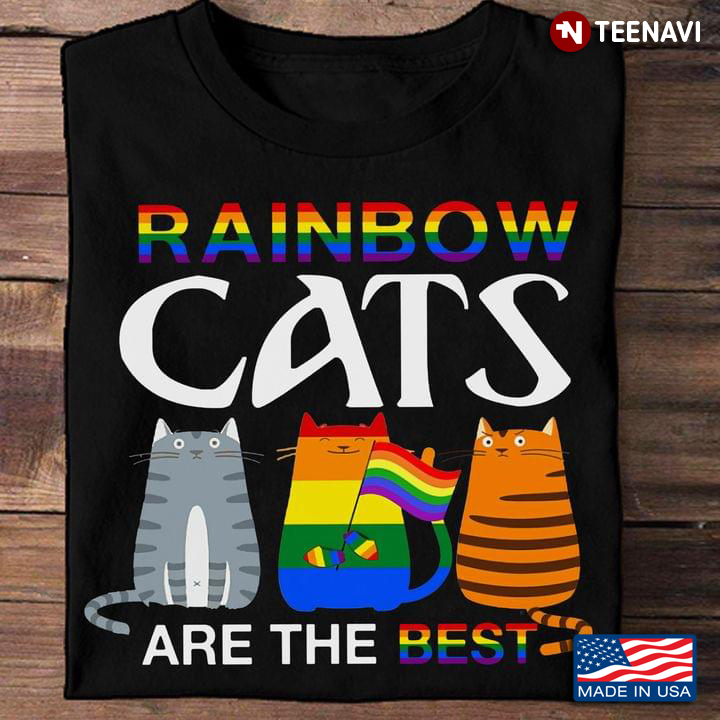 LGBT Cat Shirt, Rainbow Cats Are The Best