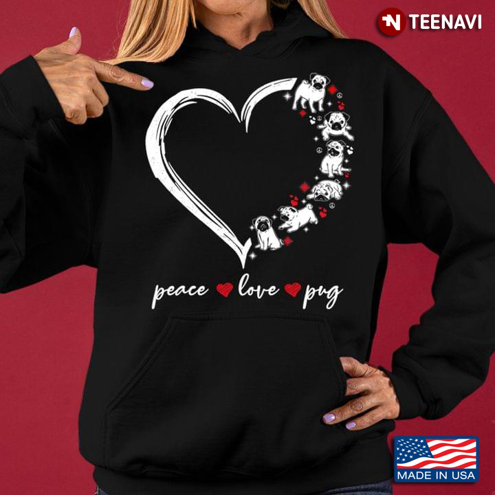 Pug Lover Shirt, Peace Love Pug