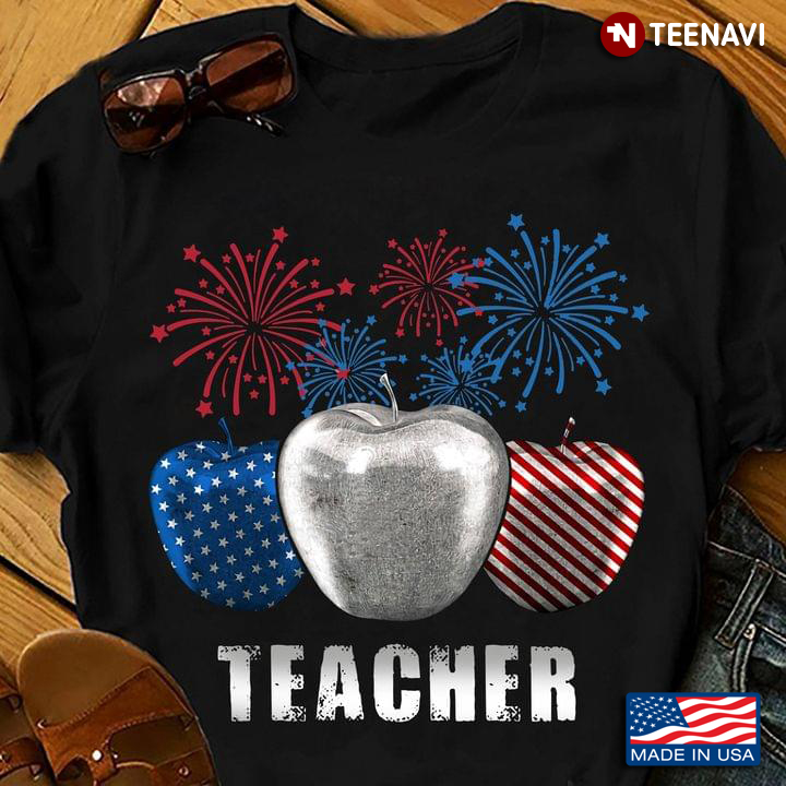 Teacher Shirt, Teacher Fireworks Happy Independence Day 4th of July