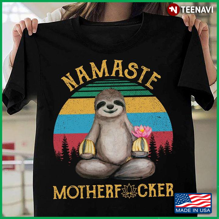 Namaste Shirt, Vintage Namaste Motherfucker Sloth