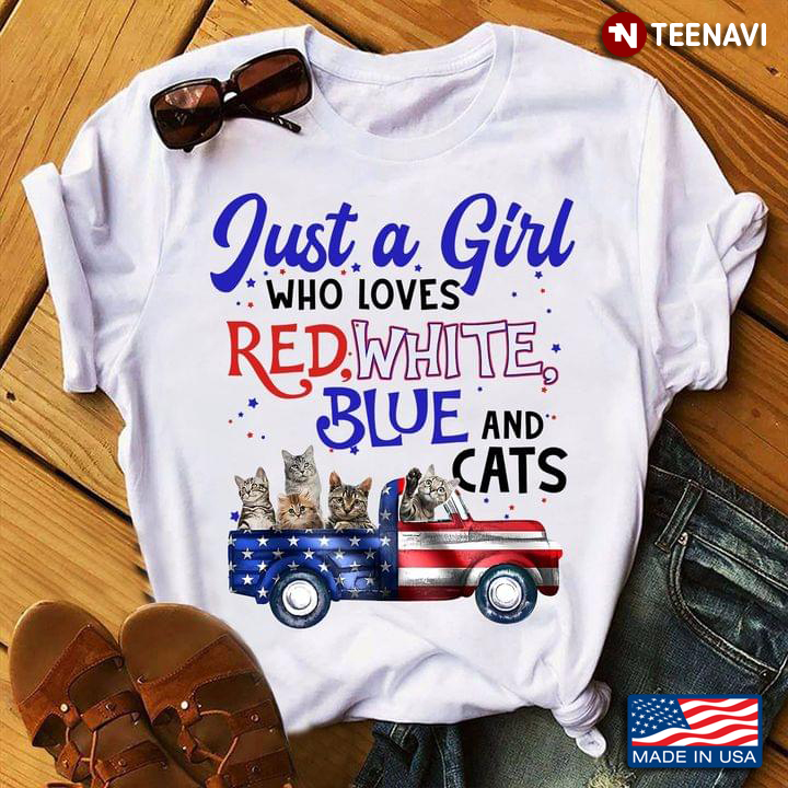 America Cat Shirt, Just A Girl Who Loves Red White Blue And Cats
