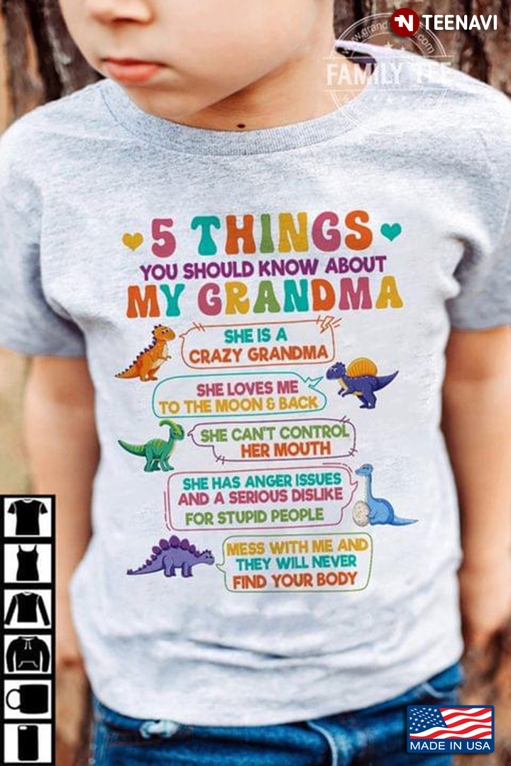 Dinosaur Grandma Shirt, 5 Things You Should Know About My Grandma