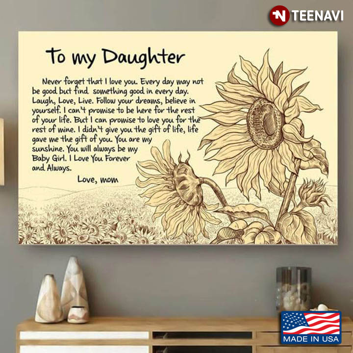 Sunflower Field Poster, To My Daughter Never Forget That I Love You