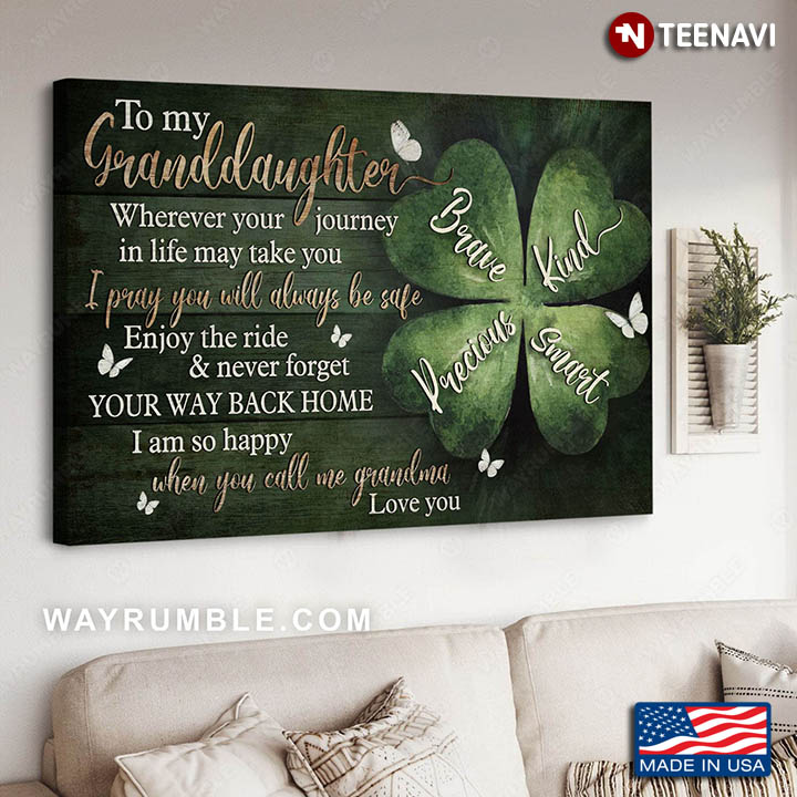 Butterflies Lucky Clover Leaf Poster, To My Granddaughter Wherever Your Journey In Life