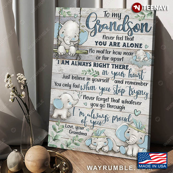 Elephants Poster, To My Grandson Never Feel That You Are Alone