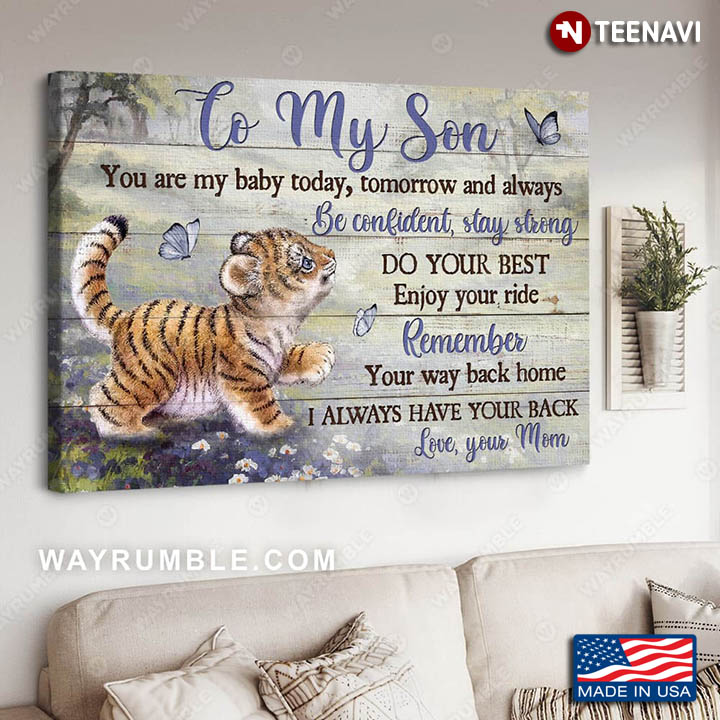 Tiger Butterflies Poster, To My Son You Are My Baby Today Tomorrow & Always
