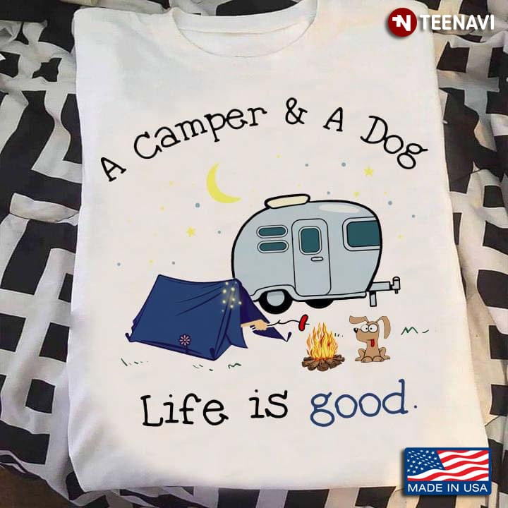 life is good dog shirt camping