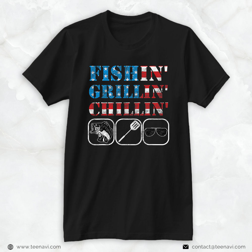 Fishing Shirt, Fishin Grillin Chillin American Pride Dad Joke