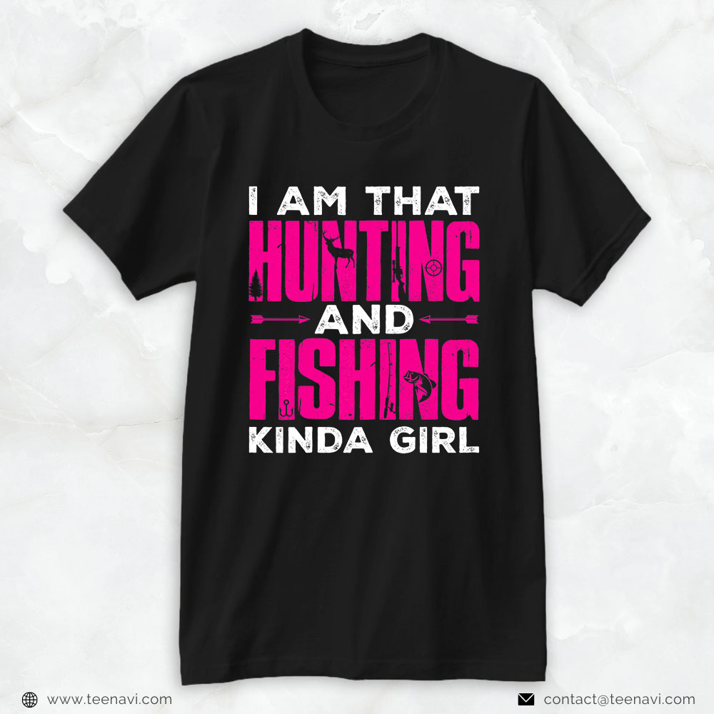 Cool Fishing Shirt, Funny Forest Deer Hunting And Fishing Kinda Girl