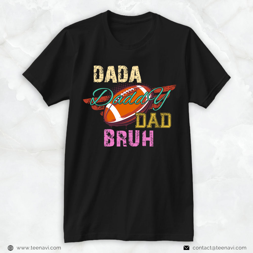 Football Dad Shirt, Dada Daddy Dad Bruh