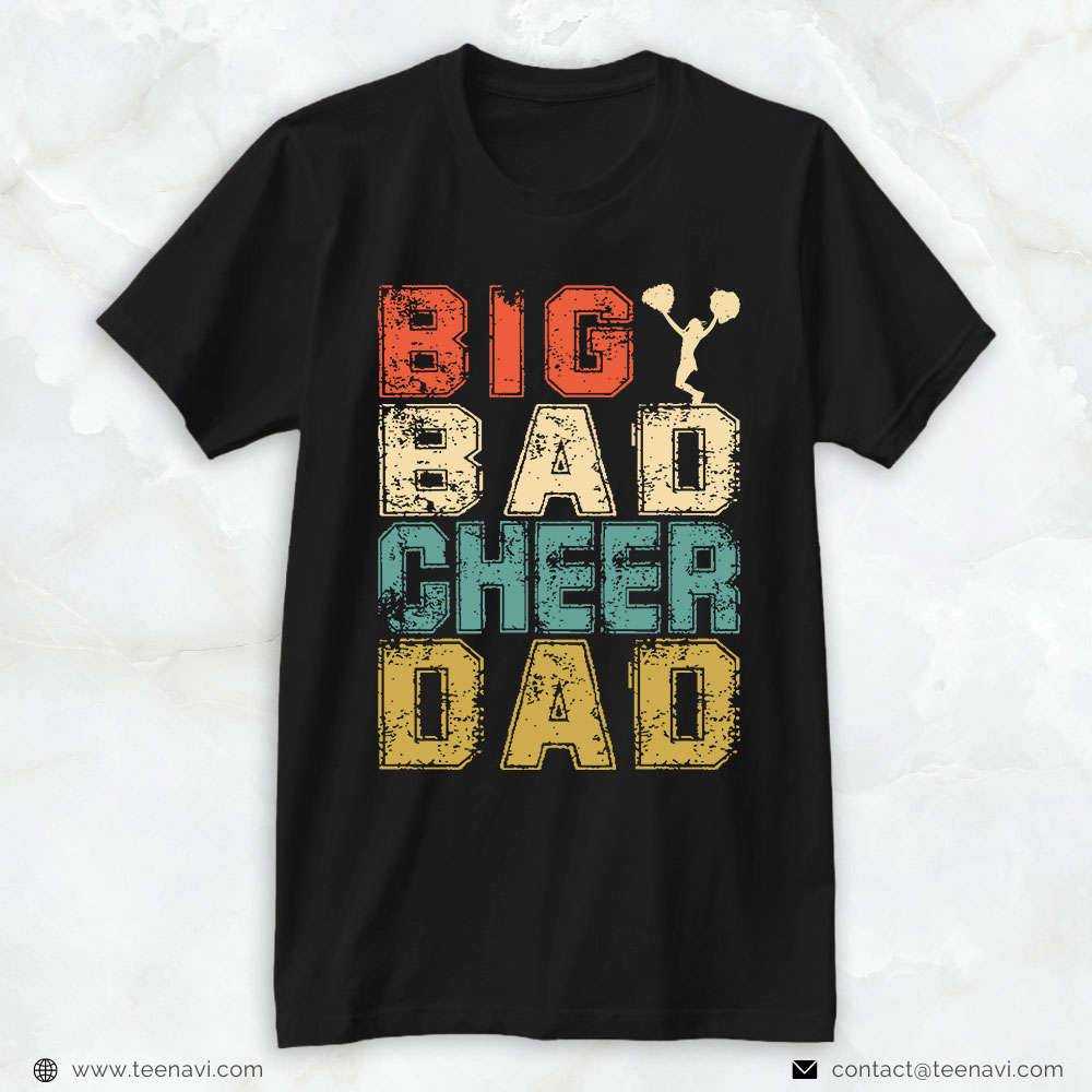 Cheer Dad Shirt, Big Bad Cheer Dad
