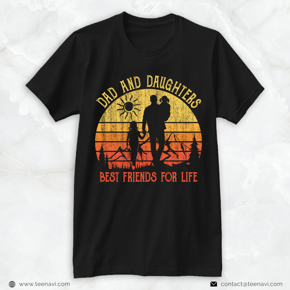 Girl Dad Shirt, Vintage Dad And Daughters Best Friends For Life